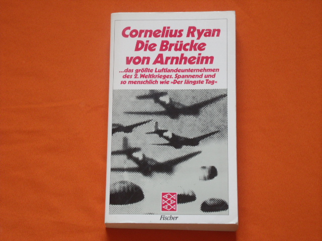 Ryan, Cornelius  Die Brücke von Arnheim 