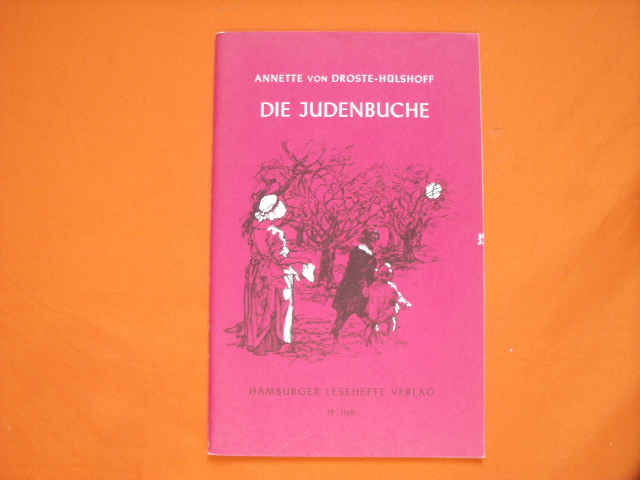 Droste-Hülshoff, Annette von  Die Judenbuche. Ein Sittengemälde aus dem gebirgichten Westfalen. 