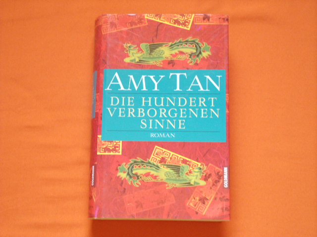 Tan, Amy  Die hundert verborgenen Sinne 