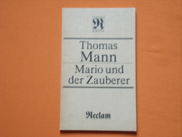 Mann, Thomas  Mario und der Zauberer. Erzählung.  