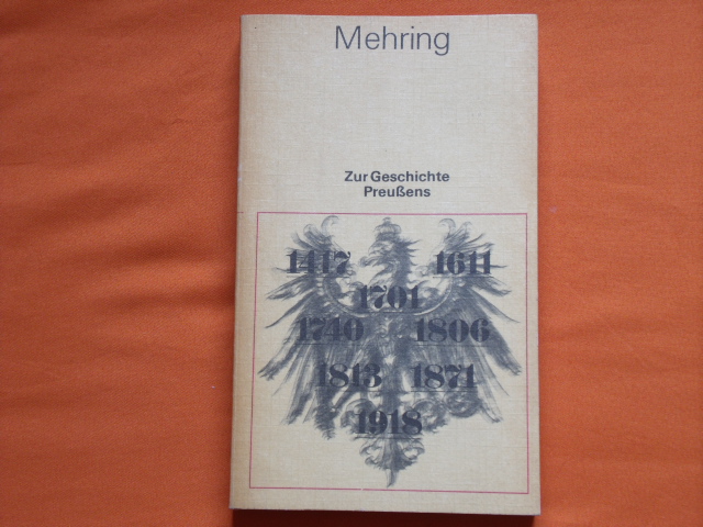 Mehring, Franz  Zur Geschichte Preußens 