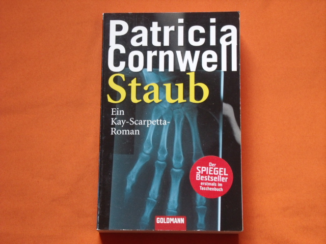 Cornwell, Patricia  Staub. Ein Kay-Scarpetta-Roman. 