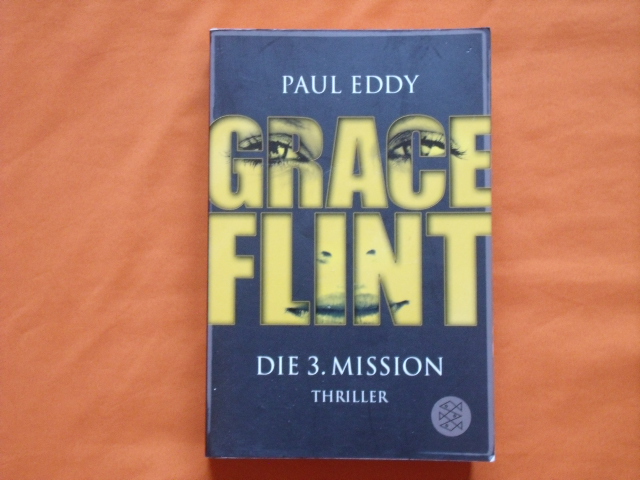Eddy, Paul  Grace Flint. Die 3. Mission.  