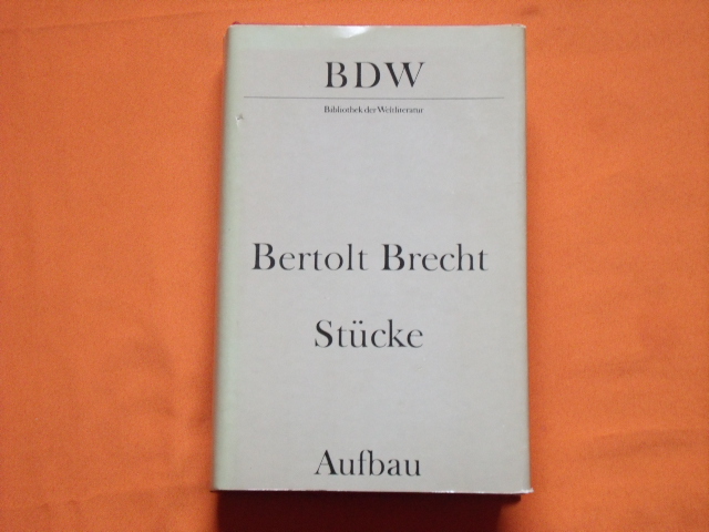 Brecht, Bertolt  Stücke. Bibliothek der Weltliteratur. 