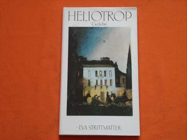 Strittmatter, Eva  Heliotrop. Gedichte.  