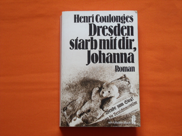 Coulonges, Henri  Dresden starb mit dir, Johanna 