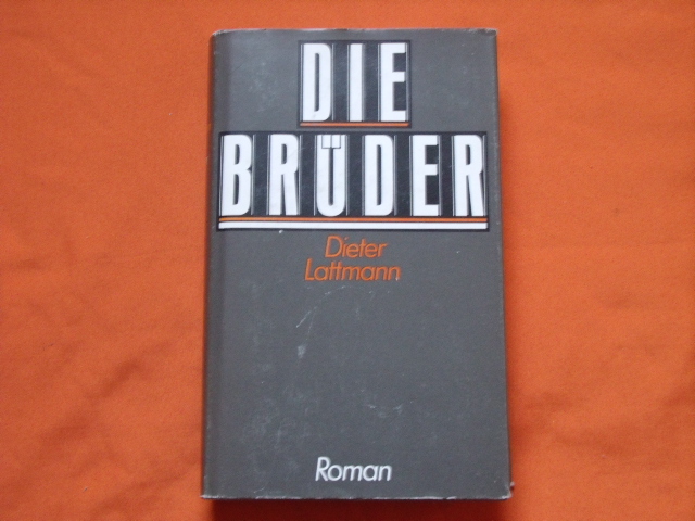 Lattmann, Dieter  Die Brüder 