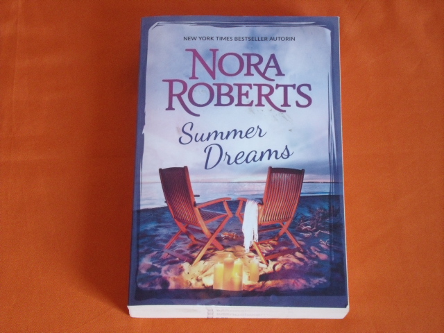 Roberts, Nora  Summer Dreams: Sommer, Sonne und dein Lächeln / Ein Meer von Leidenschaft 
