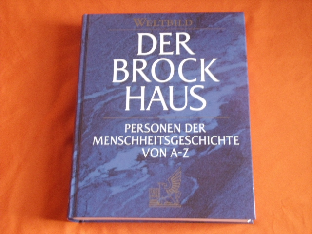   Brockhaus. Personen der Menschheitsgeschichte von A-Z. 