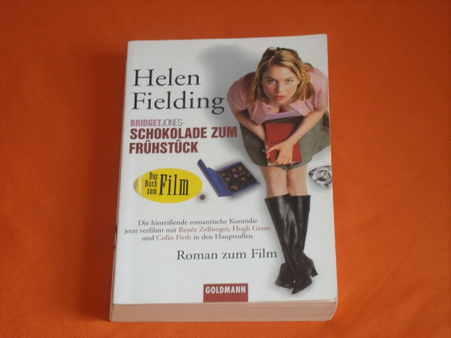 Fielding, Helen  Bridget Jones - Schokolade zum Frühstück. 