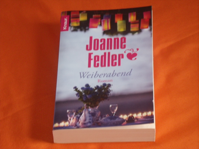 Fedler, Joanne  Weiberabend 