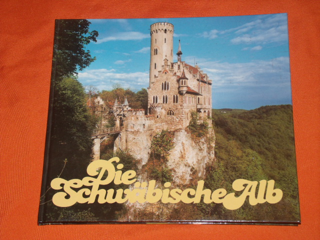 Baur, Willy  Die Schwäbische Alb. Bilder einer Landschaft. 