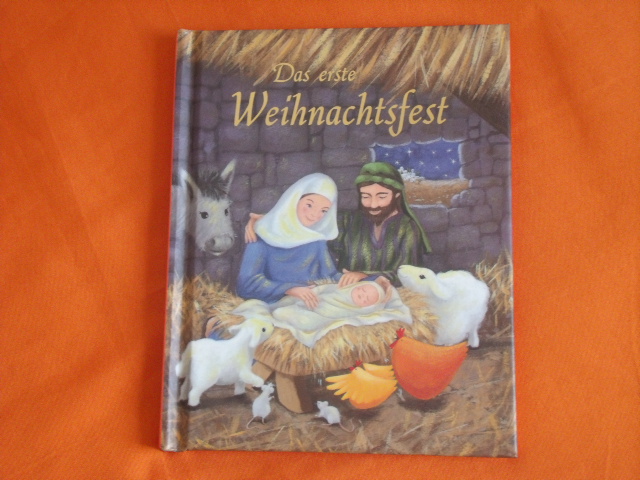 Goldsack, Gaby  Das erste Weihnachtsfest 