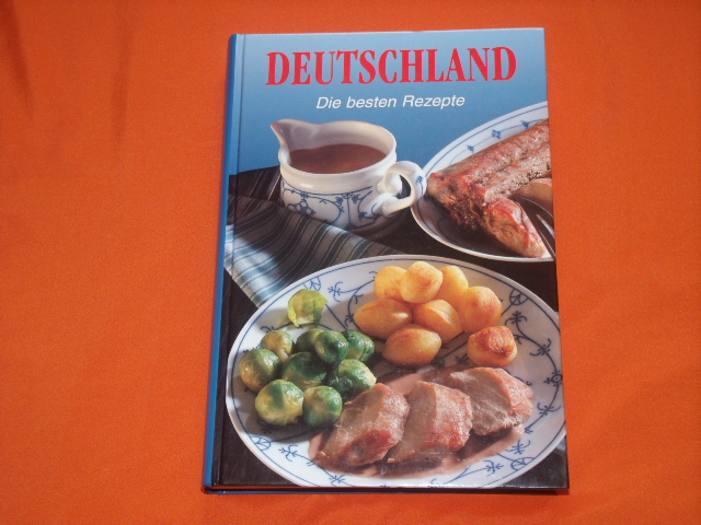 Schmitt, Morena (Auswahl)  Die besten Rezepte aus den Kulinarischen Streifzügen. Deutschland.  