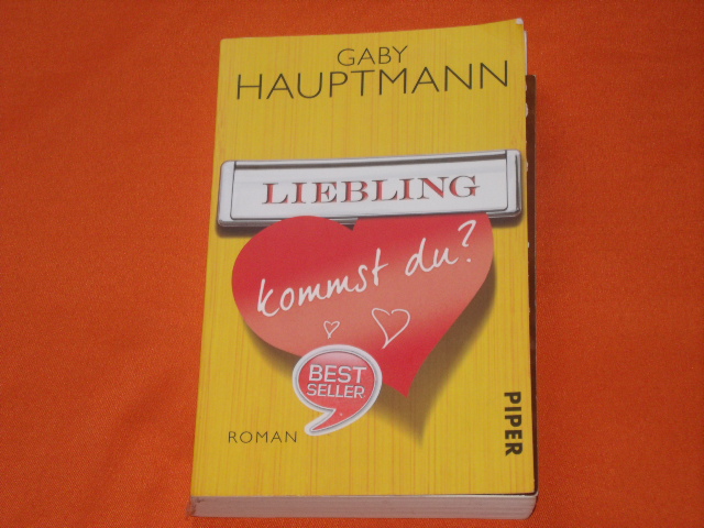 Hauptmann, Gaby  Liebling, kommst du? 