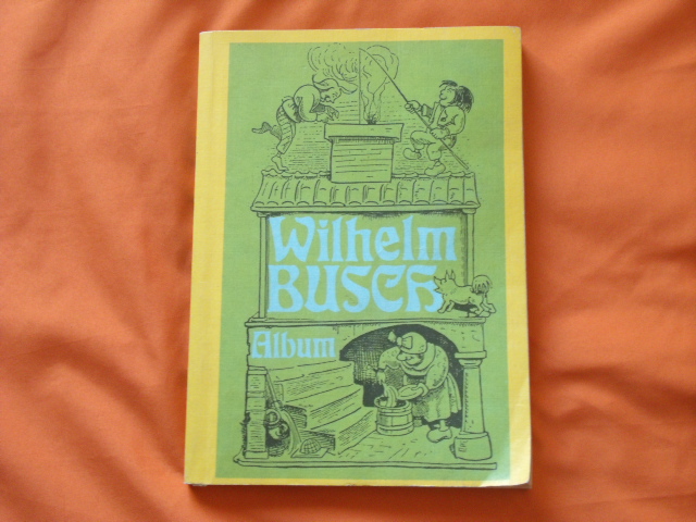 Busch, Wilhelm  Wilhelm Busch Album 