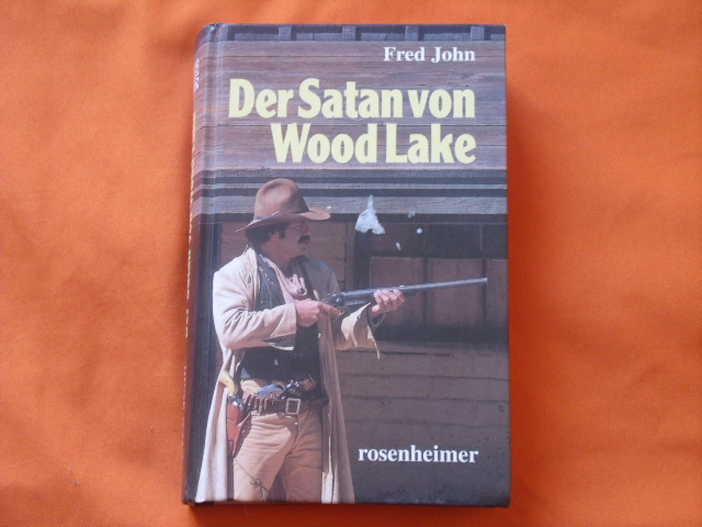 John, Fred  Der Satan von Wood Lake 