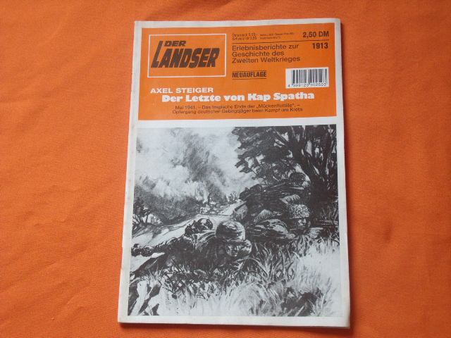 Steiger, Axel  Der Landser 1913: Der Letzte von Kap Spatha 