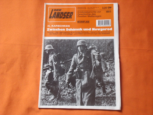 Karschkes, H.  Der Landser 1911: Zwischen Schimsk und Nowgorod. 
