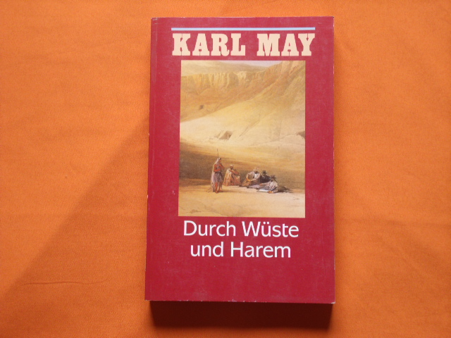 May, Karl  Durch Wüste und Harem 