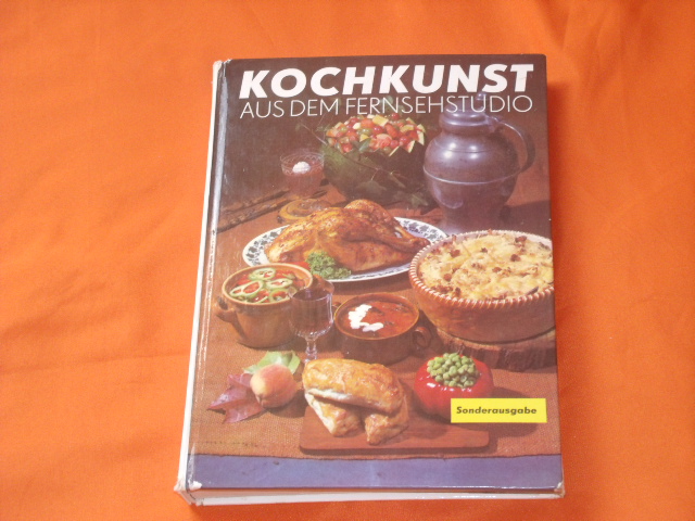 Drummer, Kurt; Muskewitz, Käthe  Kochkunst aus dem Fernsehstudio. Rezepte, küchentechnische und ernährungswissenschaftliche Hinweise, moderne Garmethoden und Zubereitungsarten. 