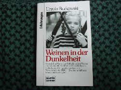 Burkowski, Ursula  Weinen in der Dunkelheit 
