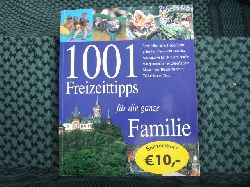   1001 Freizeittipps fr die ganze Familie 