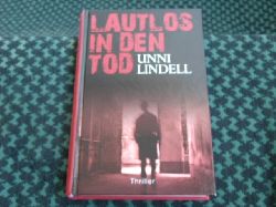 Lindell, Unni  Lautlos in den Tod 
