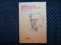 Fried, Erich  Wchst das Rettende auch? - Gedichte fr den Frieden 