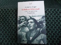 Lustiger, Arno  Schalom Libertad! - Juden im spanischen Brgerkrieg 