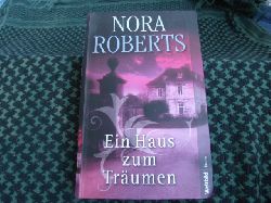 Roberts, Nora  Ein Haus zum Trumen 