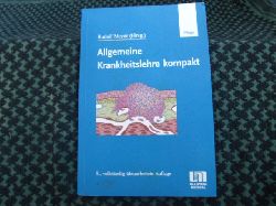 Meyer, Rudolf (Hrsg.)  Allgemeine Krankheitslehre kompakt 