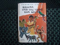 Kiefer, Friedrich  Regina und die Tiere von Rio  Von meinen Kindern approbierte und prmierte Geschichte 