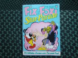 Kauka, Rolf  Fix und Foxi Star-Parade  Die tollsten Comics aus Fix und Foxi 
