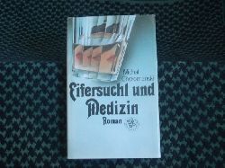 Choromanski, Michal  Eifersucht und Medizin 