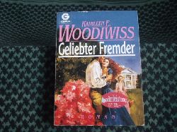 Woodiwiss, Kathleen E.  Geliebter Fremder 