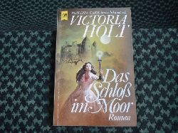Holt, Victoria  Das Schlo im Moor 