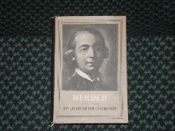 Dobbek, Dr. Wilhelm / Mller, Dr. Johannes  Herder. Ein Lesebuch fr unsere Zeit.  