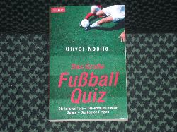 Noelle, Oliver  Das Groe Fuball-Quiz 