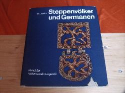 Lszl, Gyula  Steppenvlker und Germanen. Kunst der Vlkerwanderungszeit.  