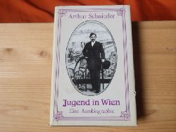 Schnitzler, Arthur  Jugend in Wien. Eine Autobiographie.  