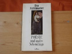 Strittmatter, Eva  Poesie und andere Nebendinge 