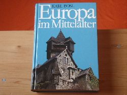 Bosl, Karl  Europa im Mittelalter. Weltgeschichte eines Jahrtausends. 