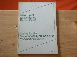 Tronti, Mario  Extremismus und Reformismus. 3 Aufstze. 