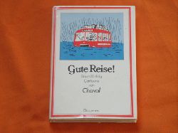 Chaval  Gute Reise! Einundfnfzig Cartoons. 