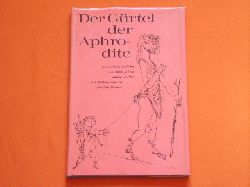 Lehmann-Leander, Ernst R. (Hrsg.)  Der Grtel der Aphrodite. Hundert erotische Gedichte aus tausend Jahren antiker Kultur.  