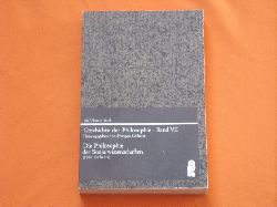 Chtelet, Francois (Hrsg.)  Geschichte der Philosophie  Band VII: Die Philosophie der Sozialwissenschaften (1860 bis heute) 