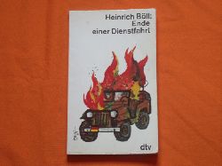 Bll, Heinrich  Ende einer Dienstfahrt. Erzhlung. 