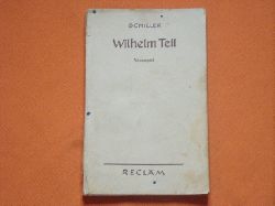 Schiller  Wilhelm Tell. Schauspiel in fnf Aufzgen. 