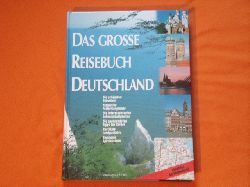   Das Groe Reisebuch Deutschland 
